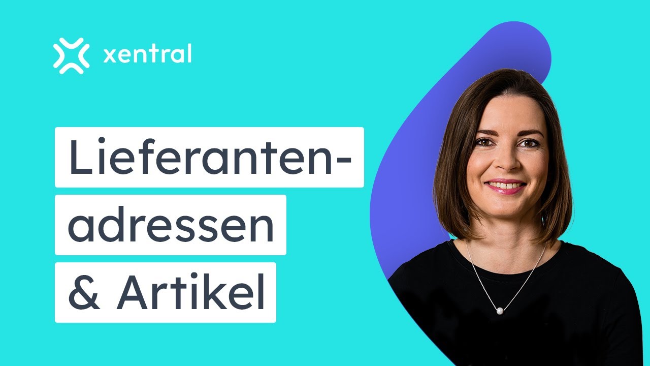 Lieferantenadressen und Artikel in xentral verwalten I EINKAUF #1 🎓