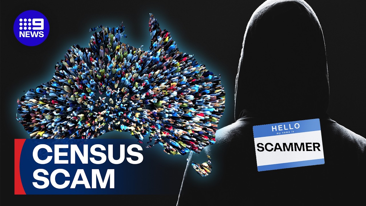 Convincing new census scam you need to look out for | 9 News Australia