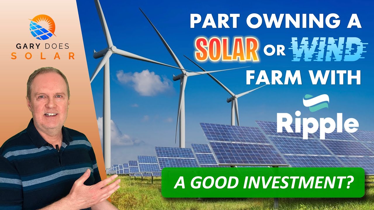 Ripple Energy Solar & Wind Farms &ndash; A Good Investment?