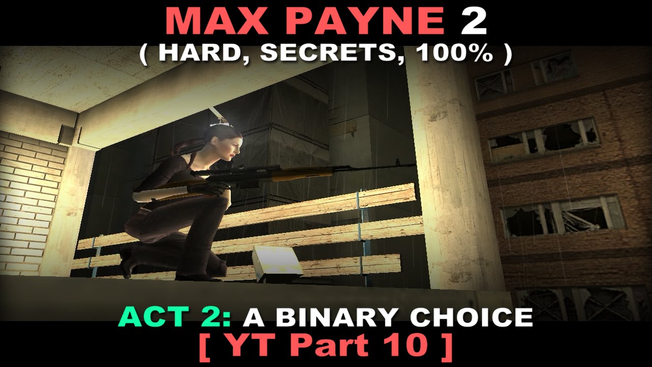 Max Payne 2 walkthrough - Part 10 ( Hard, Secrets, No commentary ✔ )
