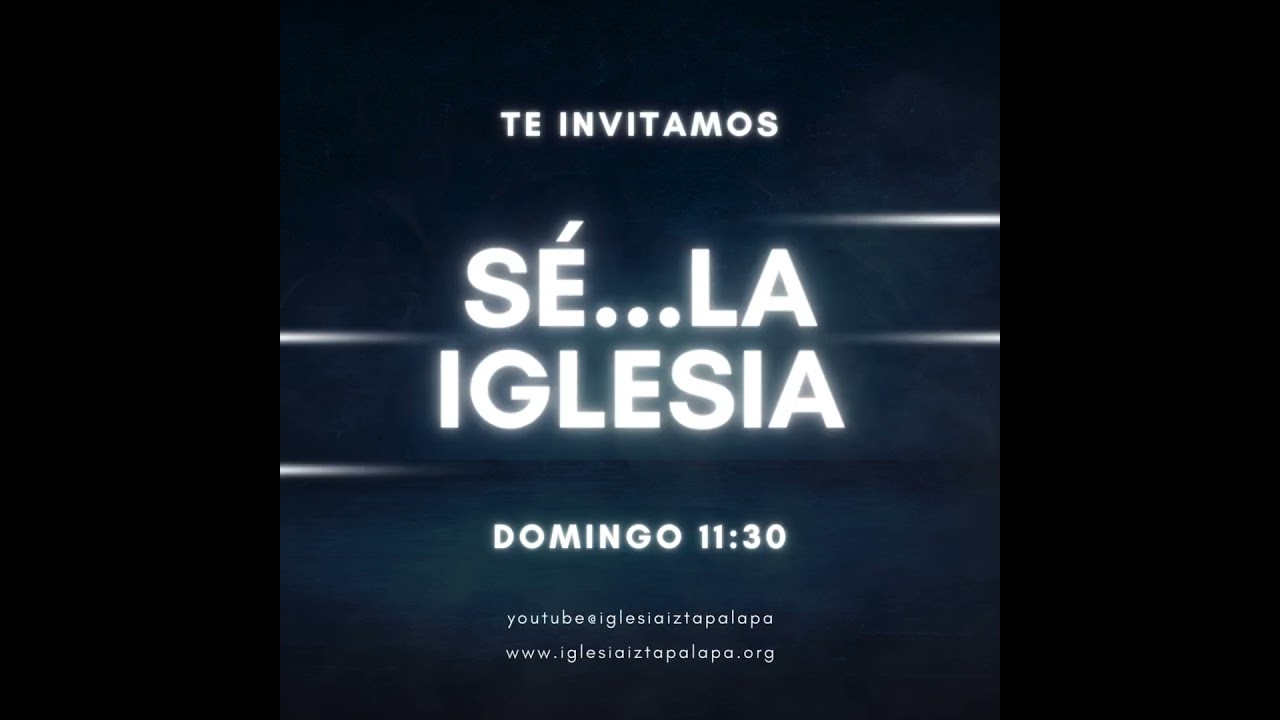 Te invitamos... S&eacute; la iglesia  #fe #servicioenvivo