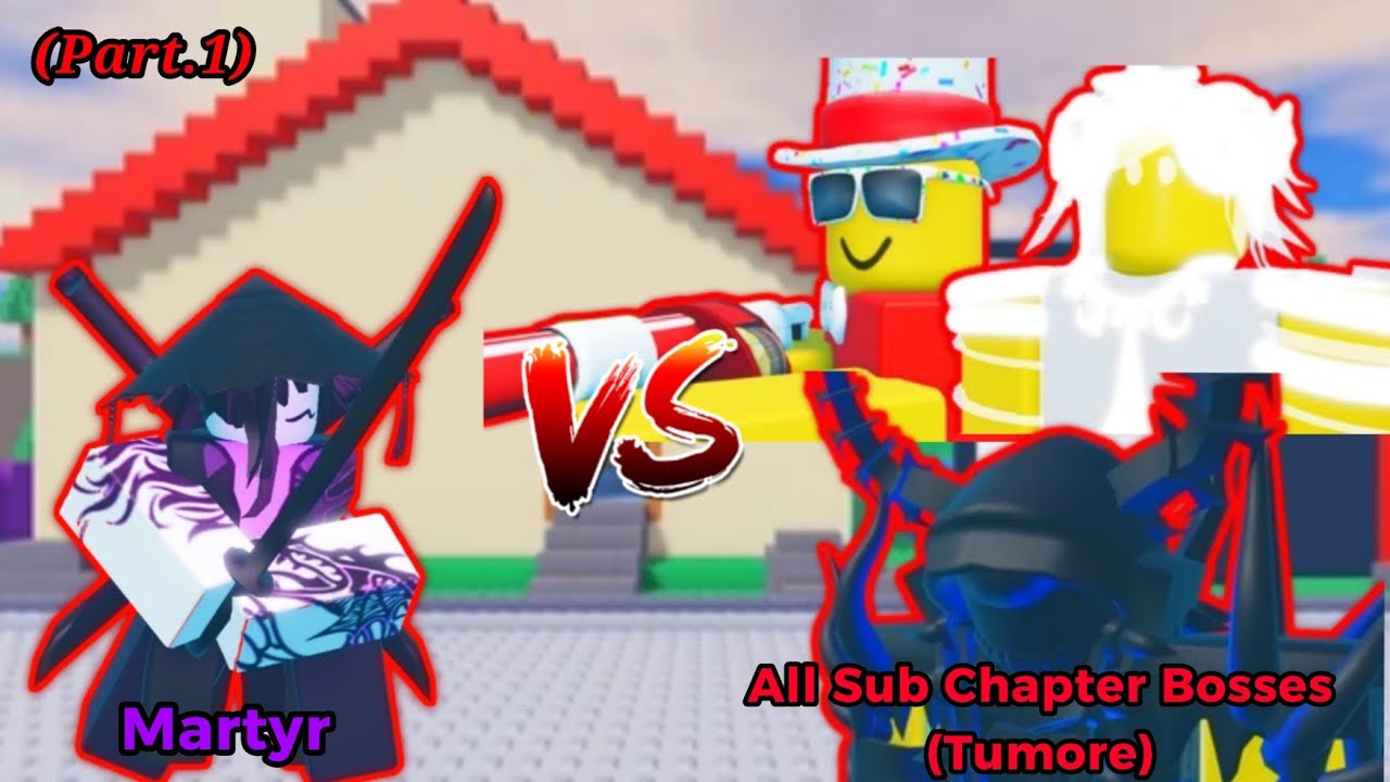 Martyr VS All Sub Chapter Bosses(Tumore) part.1 | The Battle Bricks