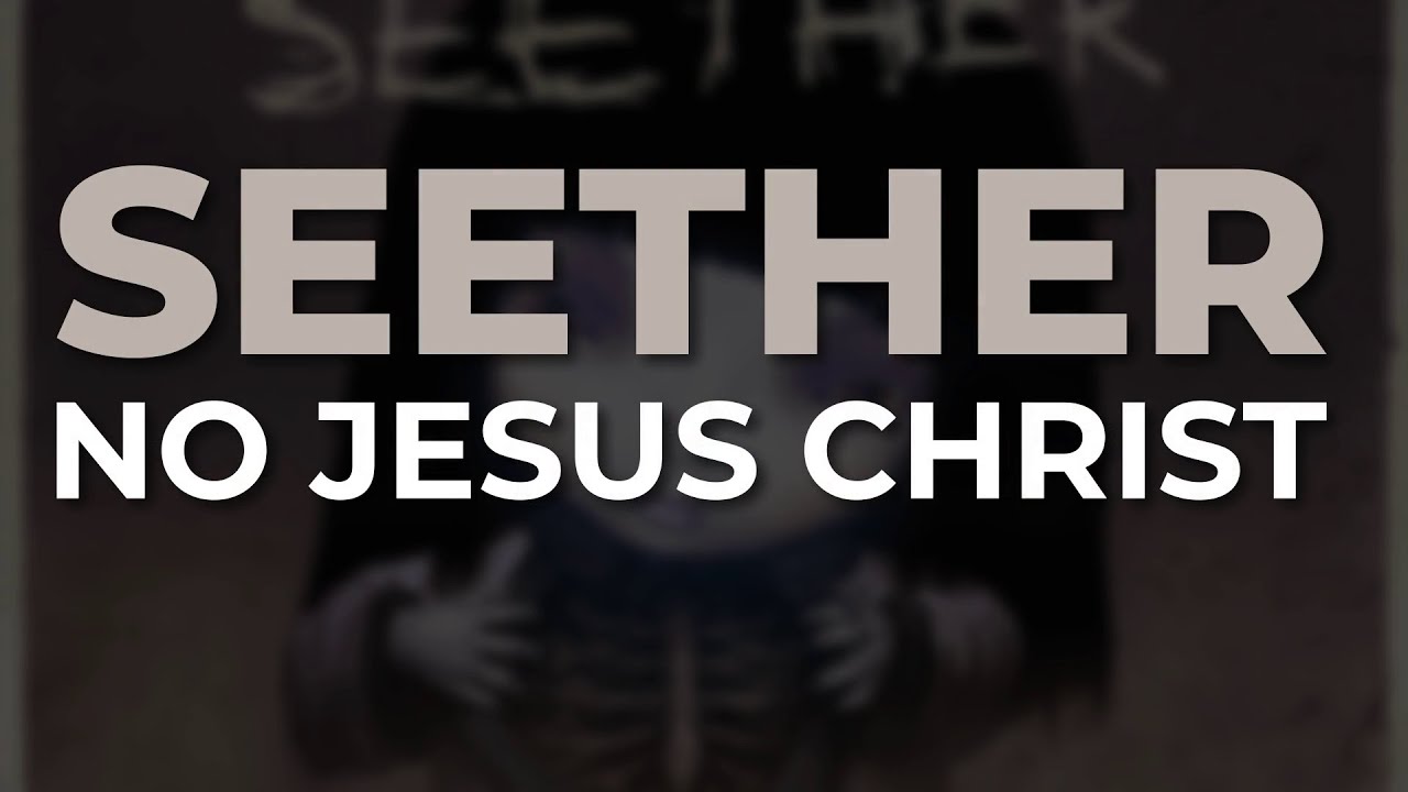 Seether - No Jesus Christ (Official Audio)