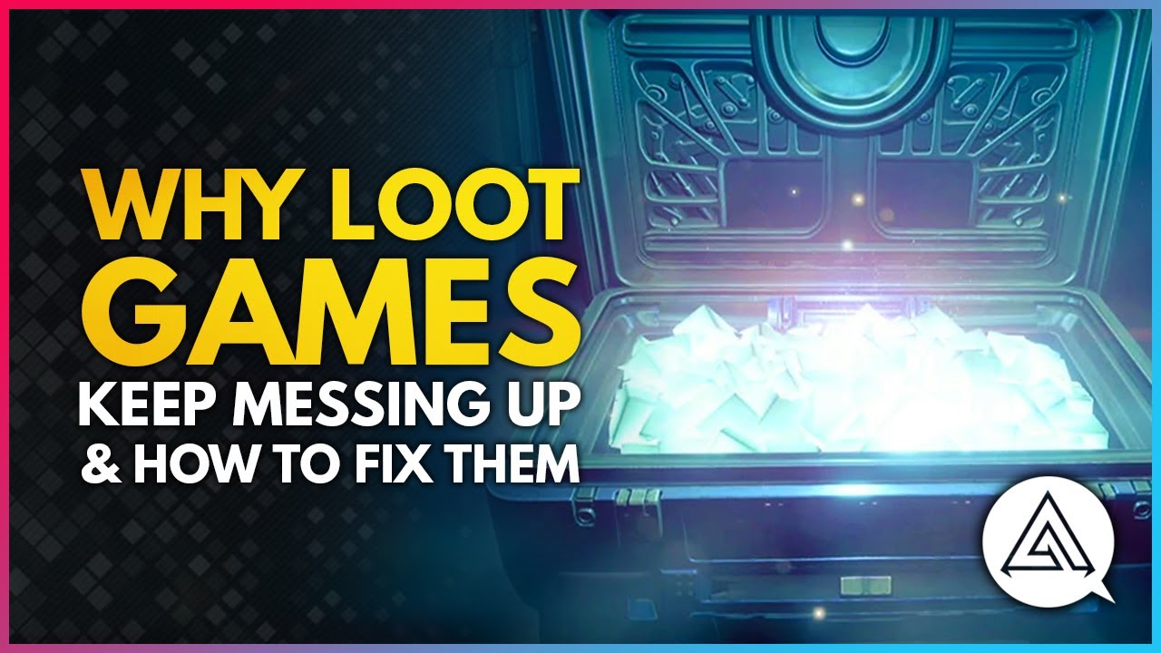 Why Loot Games Keep Messing Up & How to Fix Them