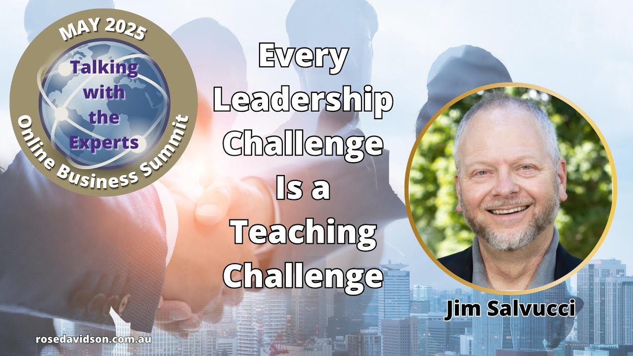 Jim Salvucci: Every Leadership Challenge Is a Teaching Challenge