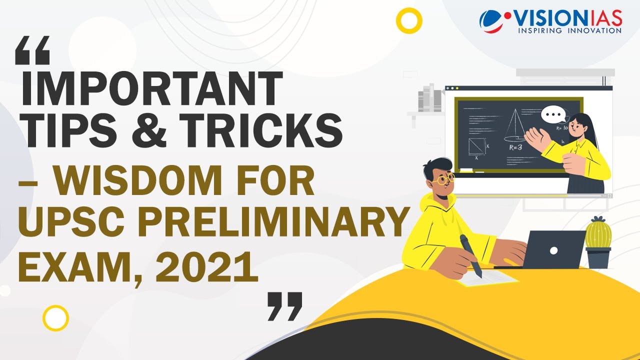 Important Tips & Tricks &ndash; Wisdom for UPSC Preliminary Exam , 2021