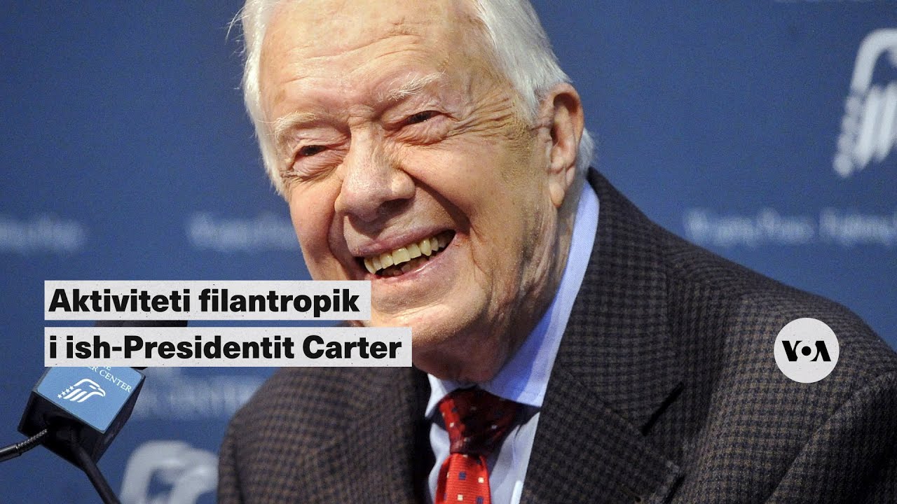 Aktiviteti filantropik i ish-Presidentit Carter