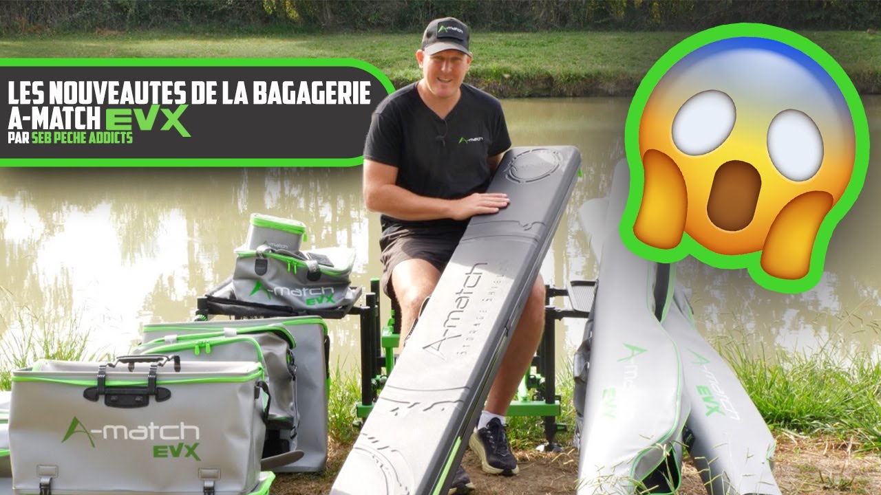 A-match - Les nouveautés de la gamme EVX avec @sebpecheaddicts