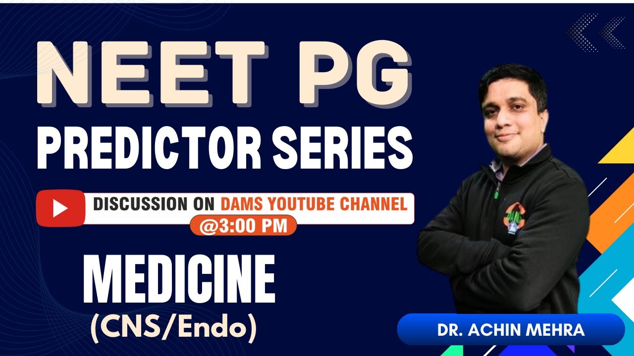 NEETPG Predictor Series | Medicine (CNS & ENDO) by Dr. Archin Mehra