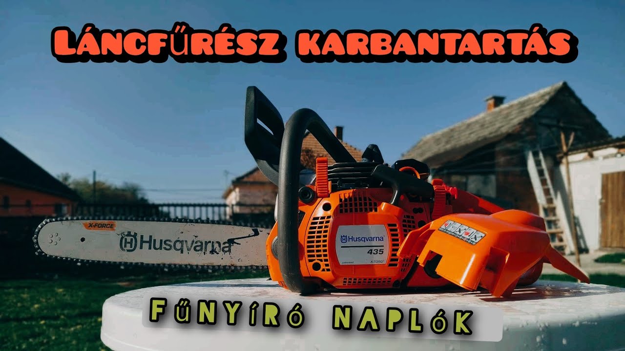 L&aacute;ncfűr&eacute;sz karbantart&aacute;s ahogy &eacute;n csin&aacute;lom!! Husqvarna 435🪚🧤🛠️