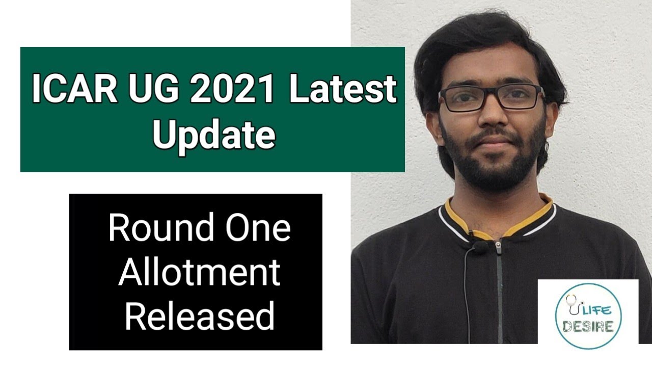 ICAR UG 2021 latest update| Round one Allotment released