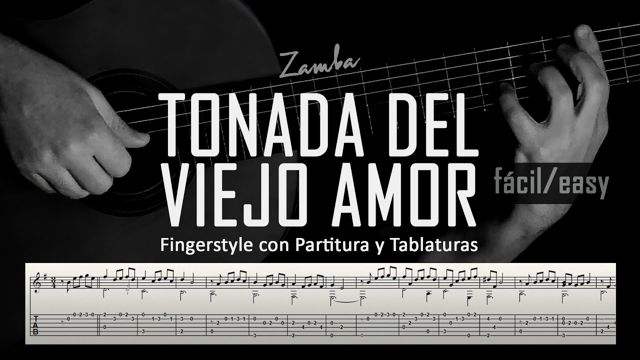 Tonada del viejo amor (zamba fácil) ▶ Guitarra solista fingerstyle + partitura/tablatura
