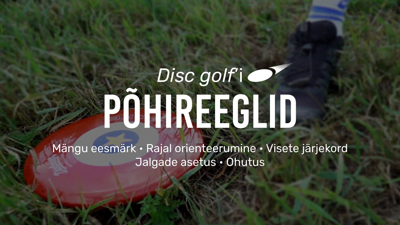 Discgolfi põhireeglid. Video # 1