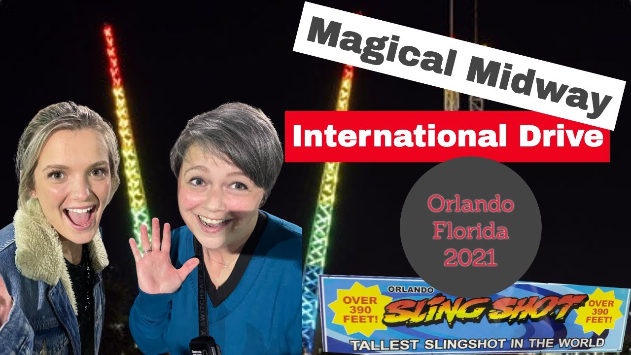 Magical Midway Orlando Slingshot I Drive | 2021 | International Drive