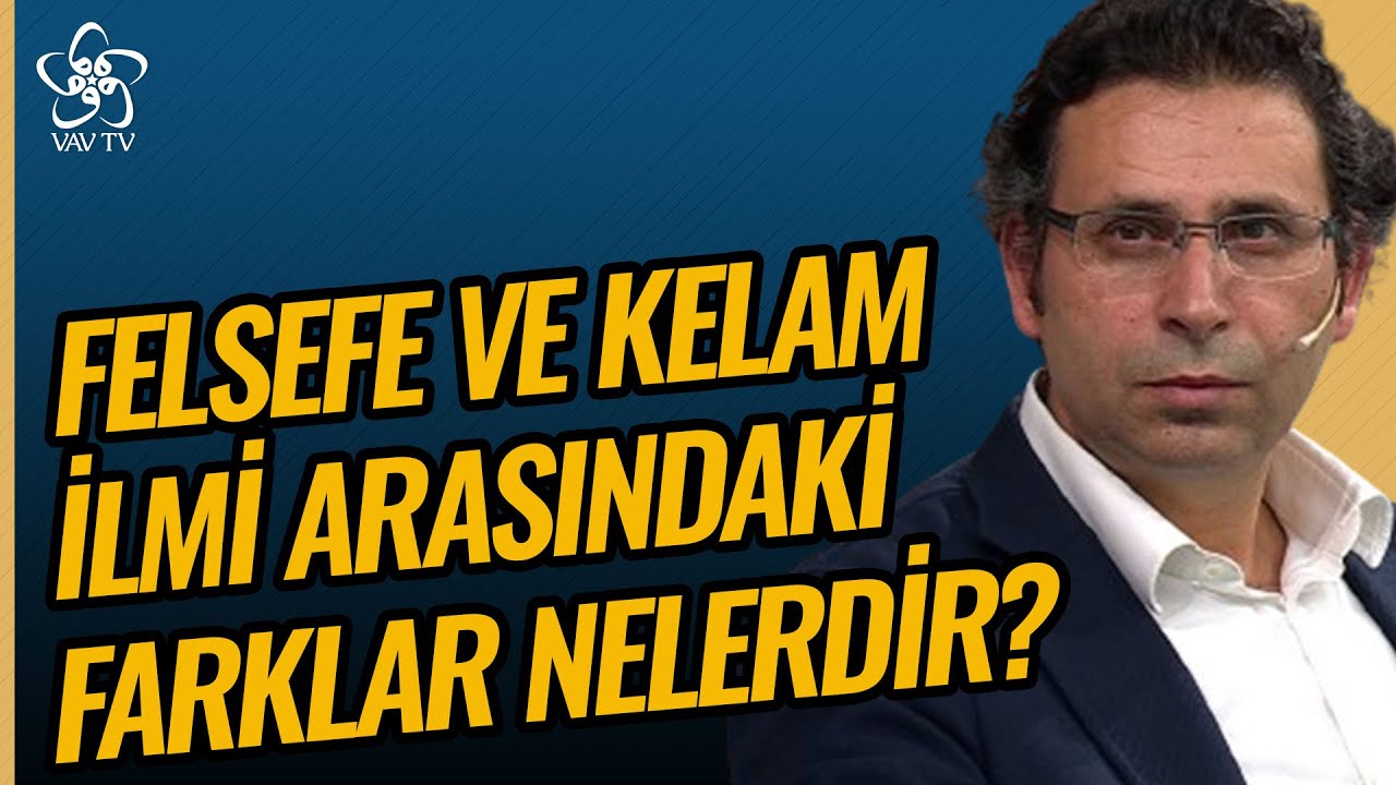 Felsefe ve Kelam İlmi Arasındaki Farklar Nelerdir? | Prof. Dr. Ömer Türker Vav TV