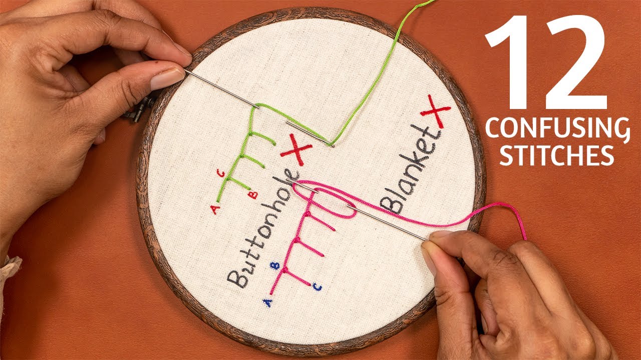 12 Most Confusing Stitches in Hand Embroidery | Tutorial for Beginners
