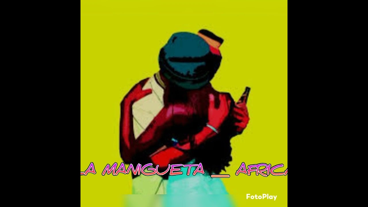 LA MANIGUETA _ AFRICANA