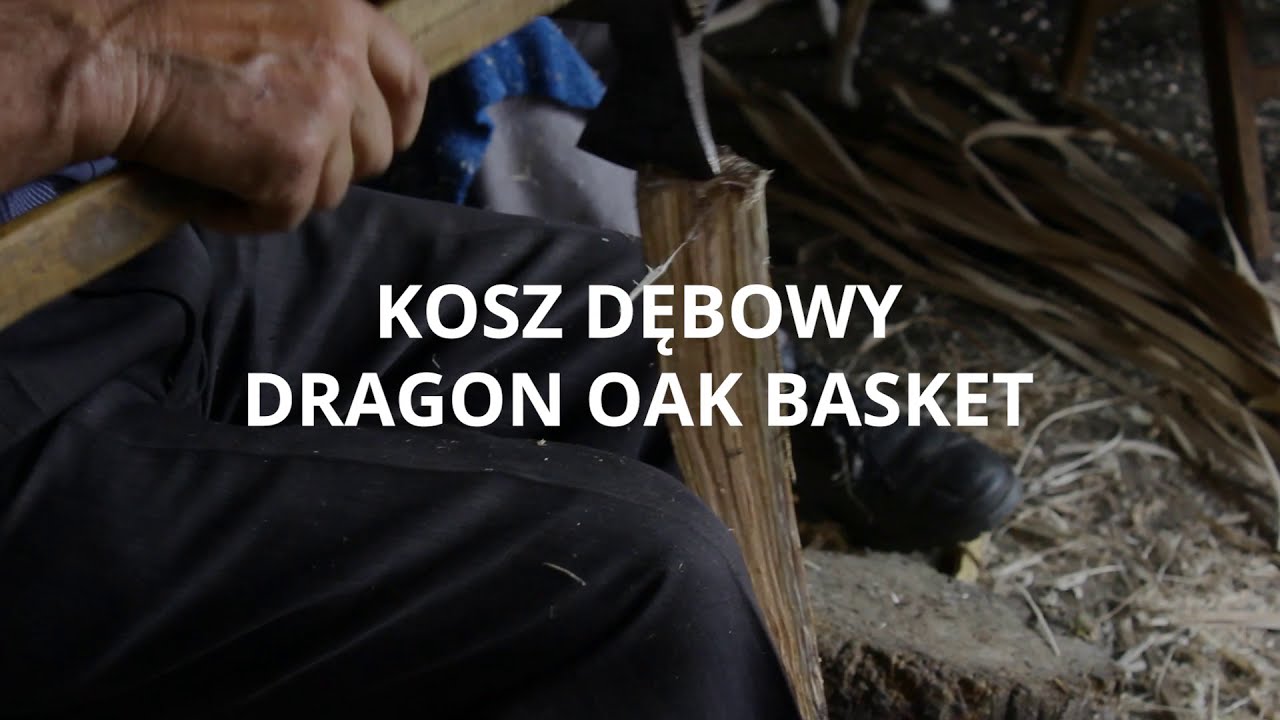 Serfenta. Kosz dębowy / Dragon oak basket // Kosze z Polski / Baskets from Poland