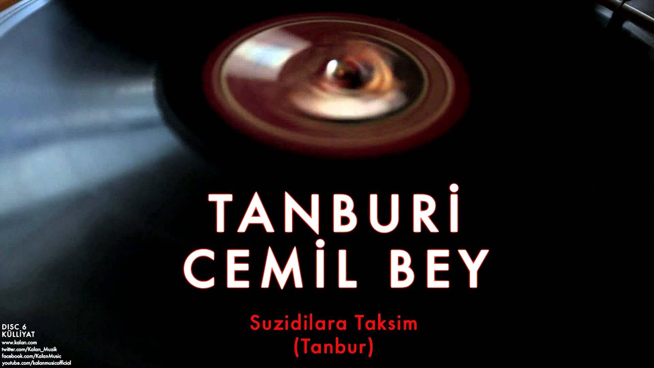 Tanburi Cemil Bey - Suzidilara Taksim [ Külliyat © 2016 Kalan Müzik ]