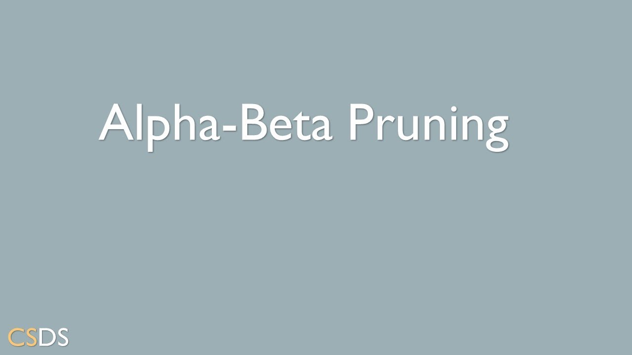 Alpha-Beta Pruning