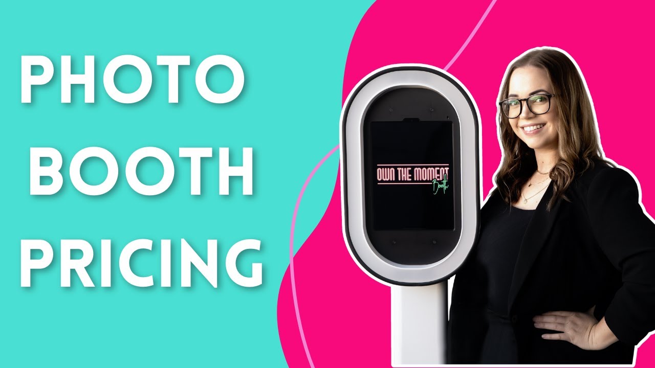 Tips for How to Price Your Photo Booth