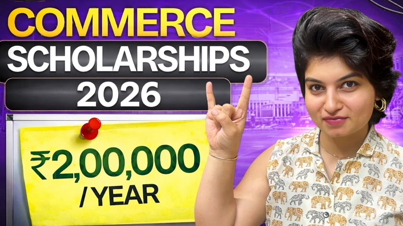 Commerce Students Scholarship List 2026 | ₹10K &ndash; ₹2 Lakh Funding After 12th