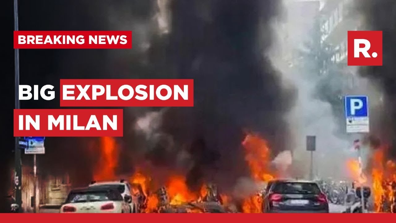 Italy: Massive Explosion In Central Milan; Several Vehicles Up In Flames
