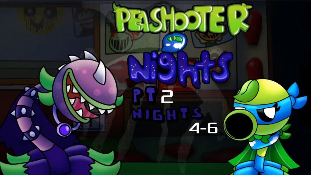 Playing Peashooter Nights Pt2 [Nights 4-6]