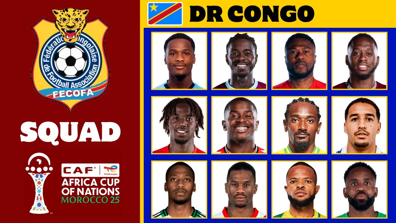 &Eacute;quipe officielle de la RD Congo pour la CAN 2025 | Coupe d'Afrique des Nations 2025 | FootWorld