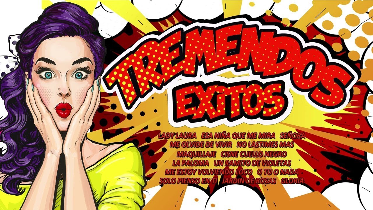 Tremendos Éxitos 🙃 - Una playlist para disfrutar