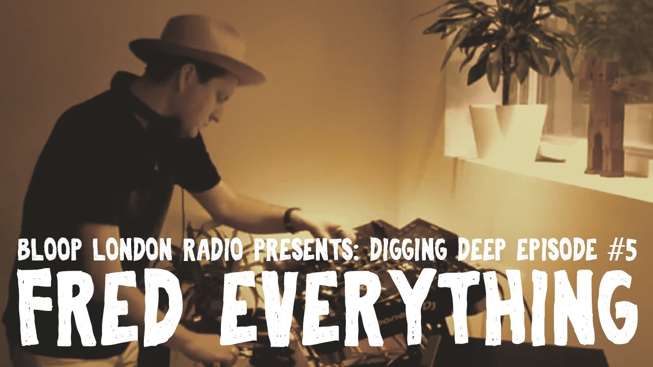 Digging Deep #5 w/ Fred Everything - 13.6.2020