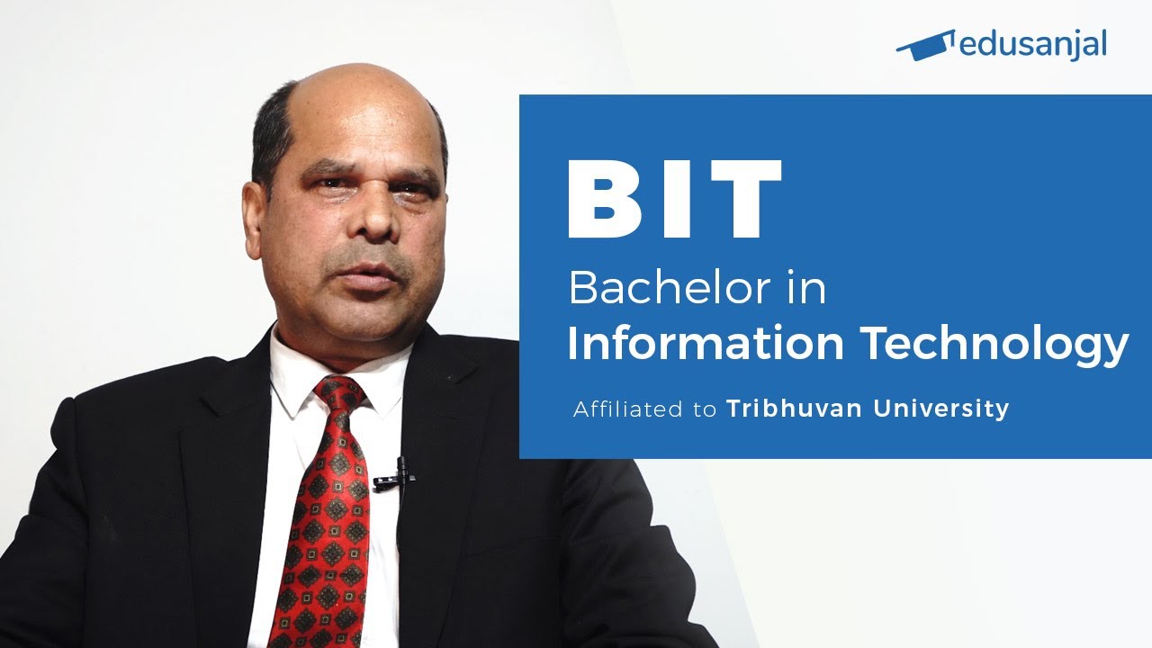 Bachelors in Information Technology (BIT) Tribhuvan University| Syllabus, Eligibility, Cost, Scope