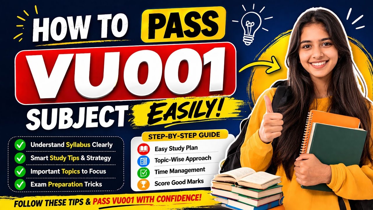 How to Pass VU001 Subject Easily | Complete Guide 2026 | Virtual University Tips