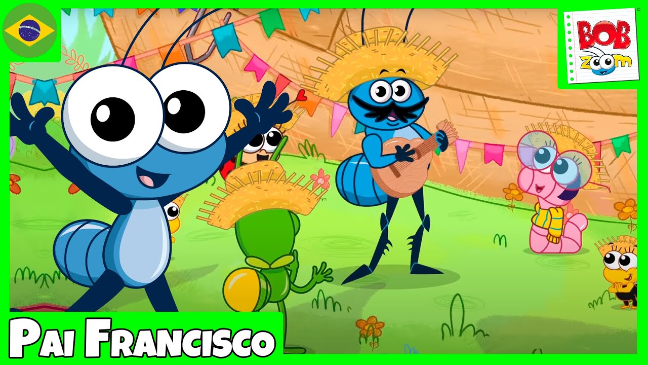 Pai Francisco l Bob Zoom l V&iacute;deo Infantil Musical Oficial @BobZoom