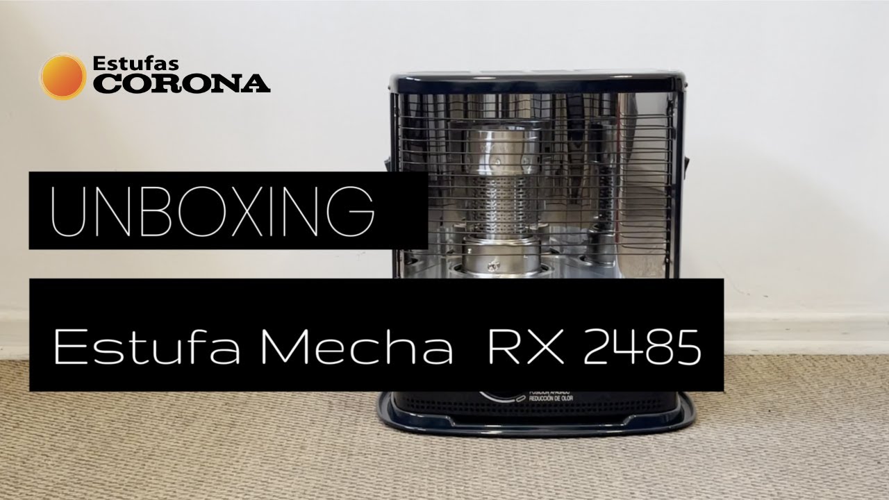 Estufas Corona | Unboxing Estufa Mecha RX-2485