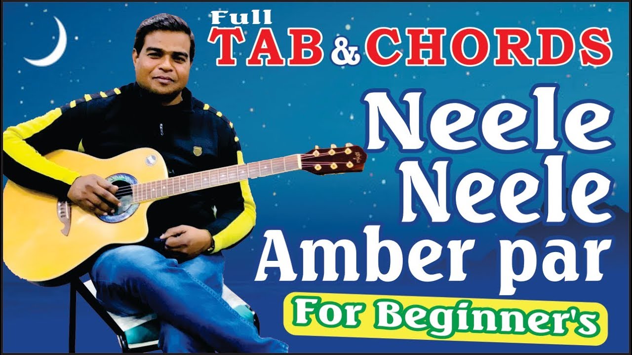 Neele Neele Ambar Par  Guitar Lesson TABS  Full Song with all Guitar solos I