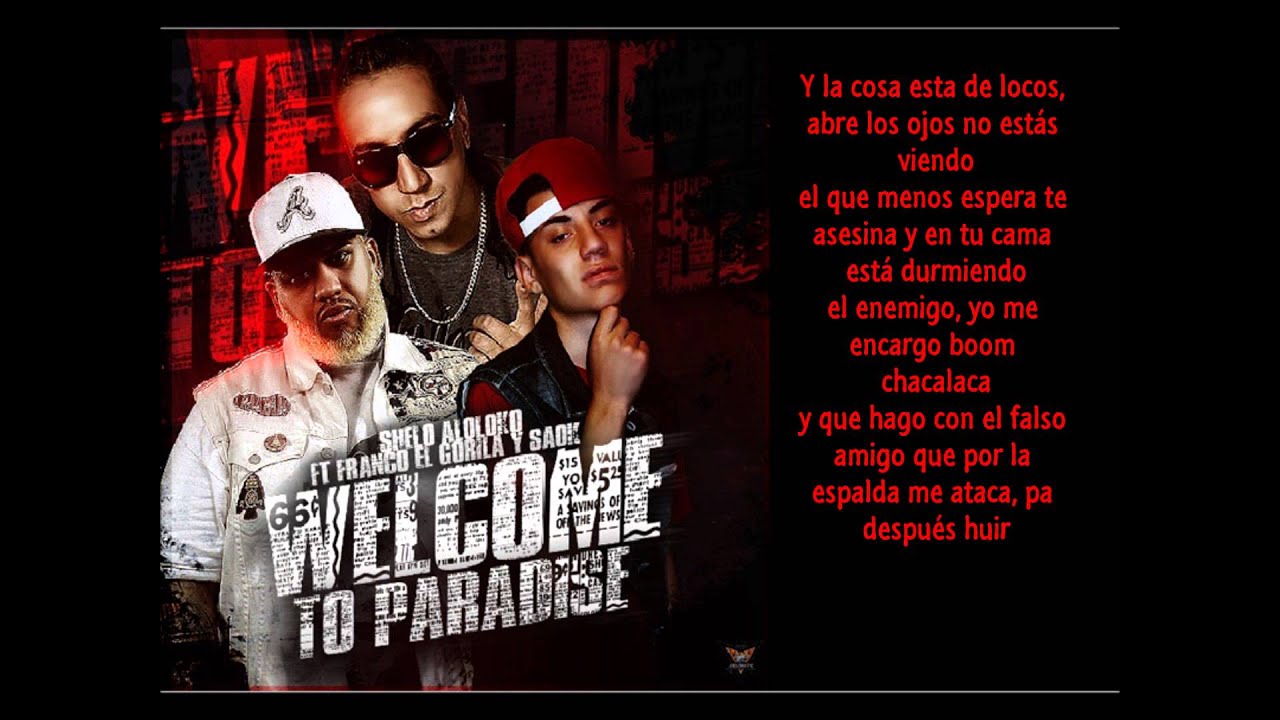 Shelo aloloko Ft Franco el gorila Soak  welcome To paradise (Letra)