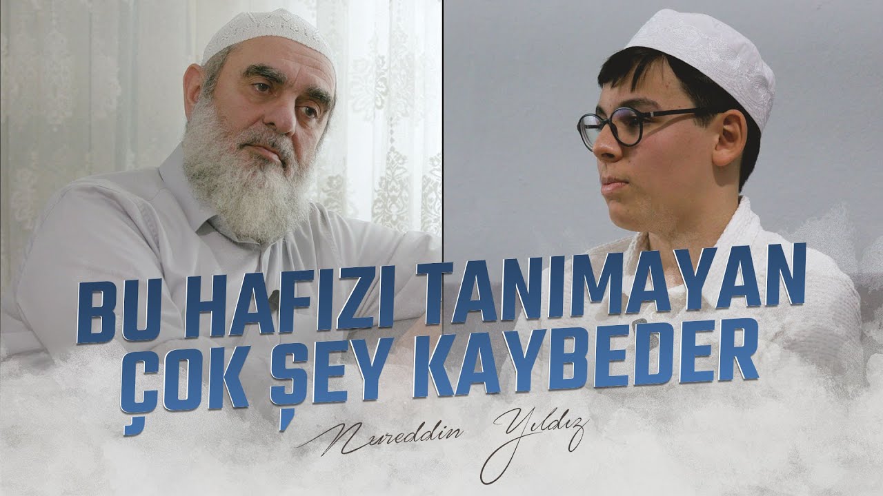 BU HAFIZI TANIMAYAN ÇOK ŞEY KAYBEDER | Nureddin YILDIZ