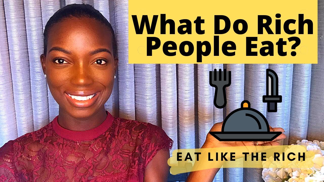 What Do Rich People Eat? How to Eat Like The  Rich * Expensive Tastes *