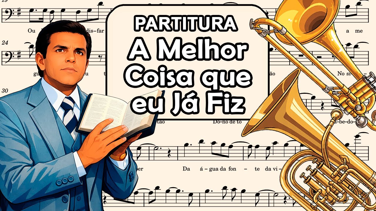 A Melhor Coisa que Eu Já Fiz - Ozeias de Paula - Partitura para Trombone, Bombardino e Violoncelo