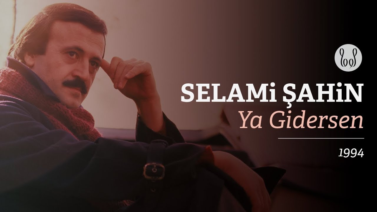 Selami Şahin - Ya Gidersen (Official Audio)