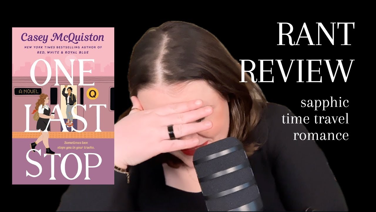 I read One Last Stop and was SO disappointed | RANT REVIEW