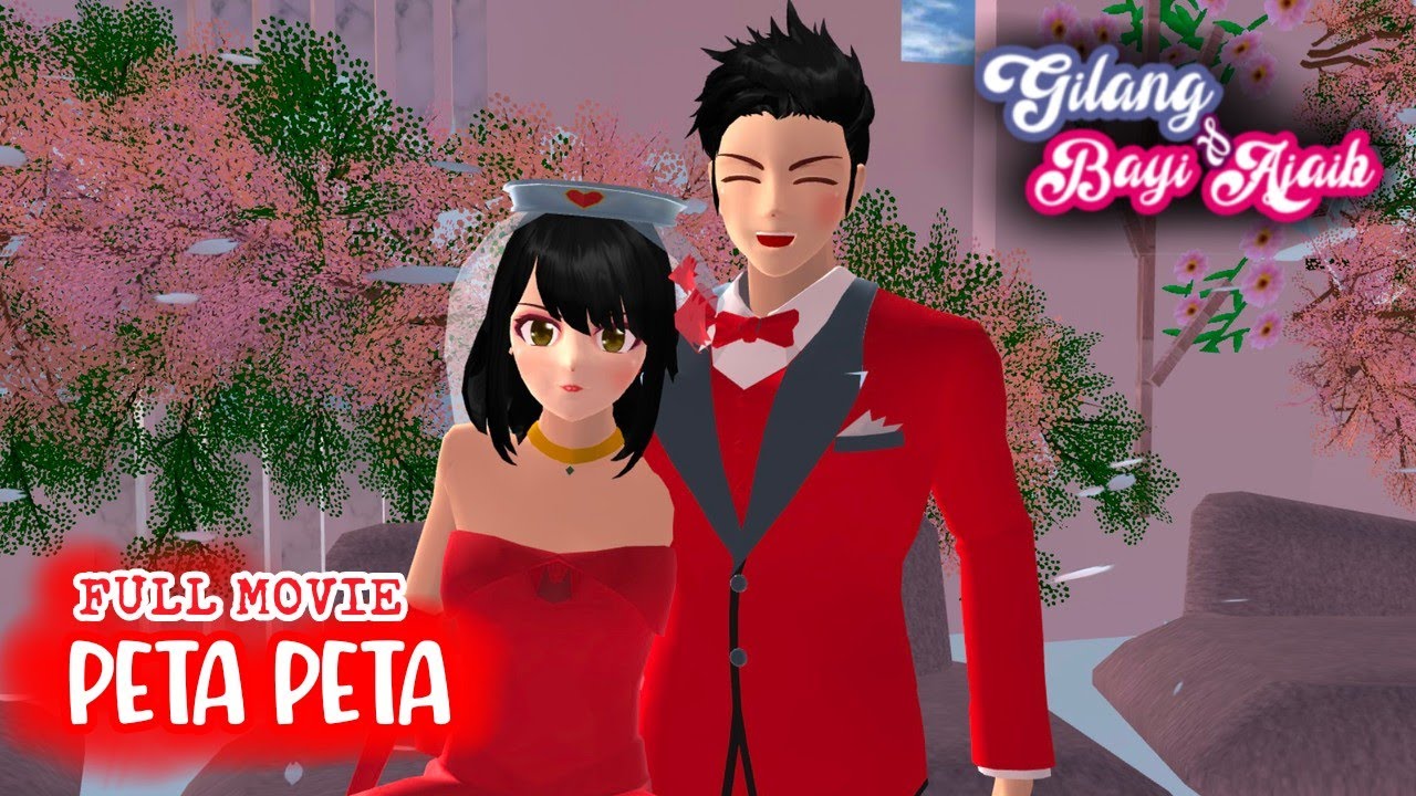 Gilang & Bayi Ajaib [ PETA PETA ] FULL MOVIE || SAKURA SCHOOL SIMULATOR DRAMA