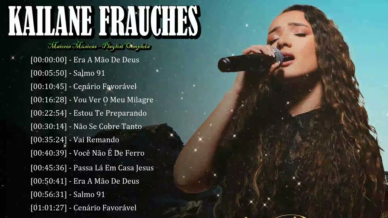 🌺 Kailane Frauches – Louvores que tocam profundamente o coração na presença de Deus 💫
