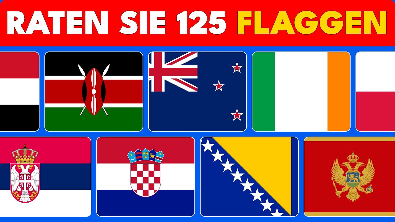Kannst du alle 125 Flaggen dieser Herausforderung erraten?