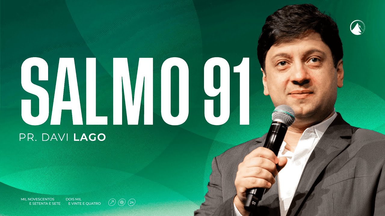 SALMO 91 // Pr. Davi Lago