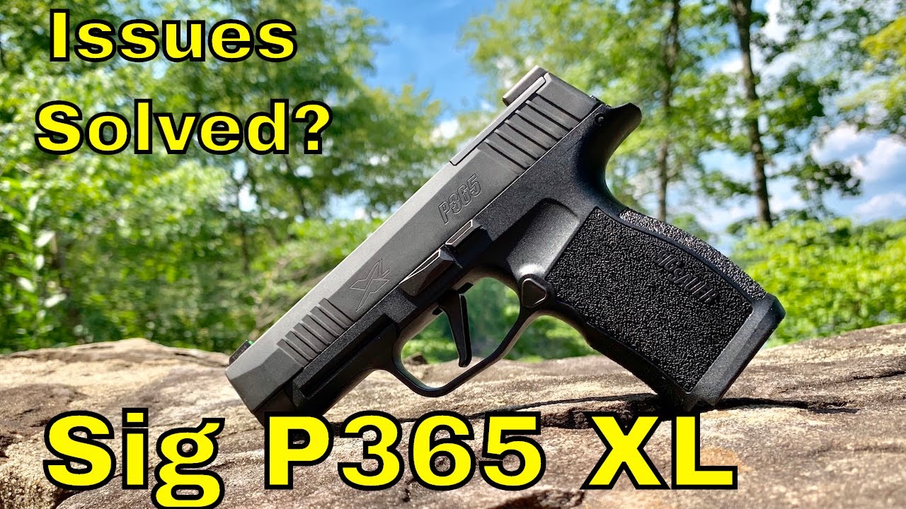 Sig P365 XL Update: Problem Solved?