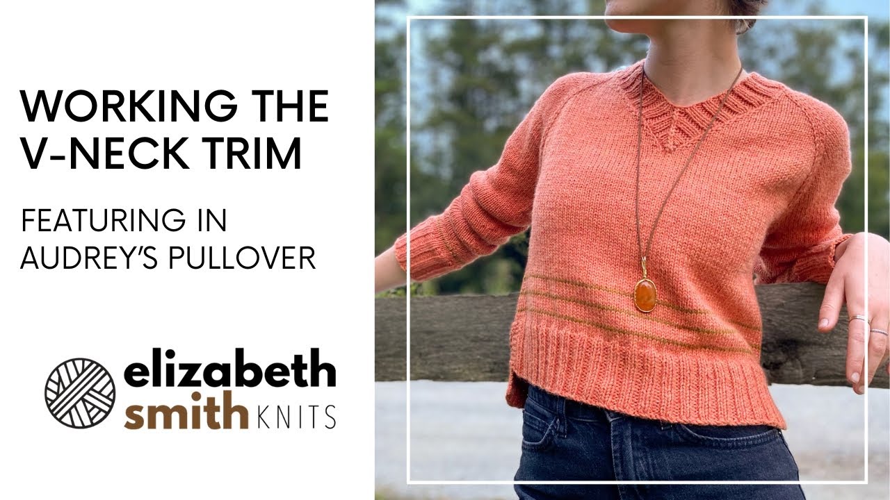 Working the V-Neck Trim in Audrey's Pullover