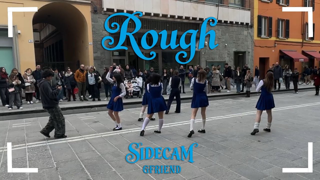 [K-POP IN PUBLIC | SIDECAM] GFRIEND - ROUGH I Dance Cover by EVENIX from Italy