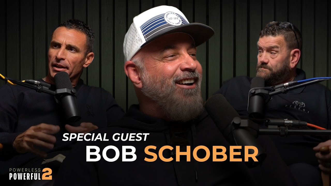 Powerless 2 Powerful | Episode 018 | Bob Schober